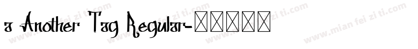 a Another Tag Regular字体转换